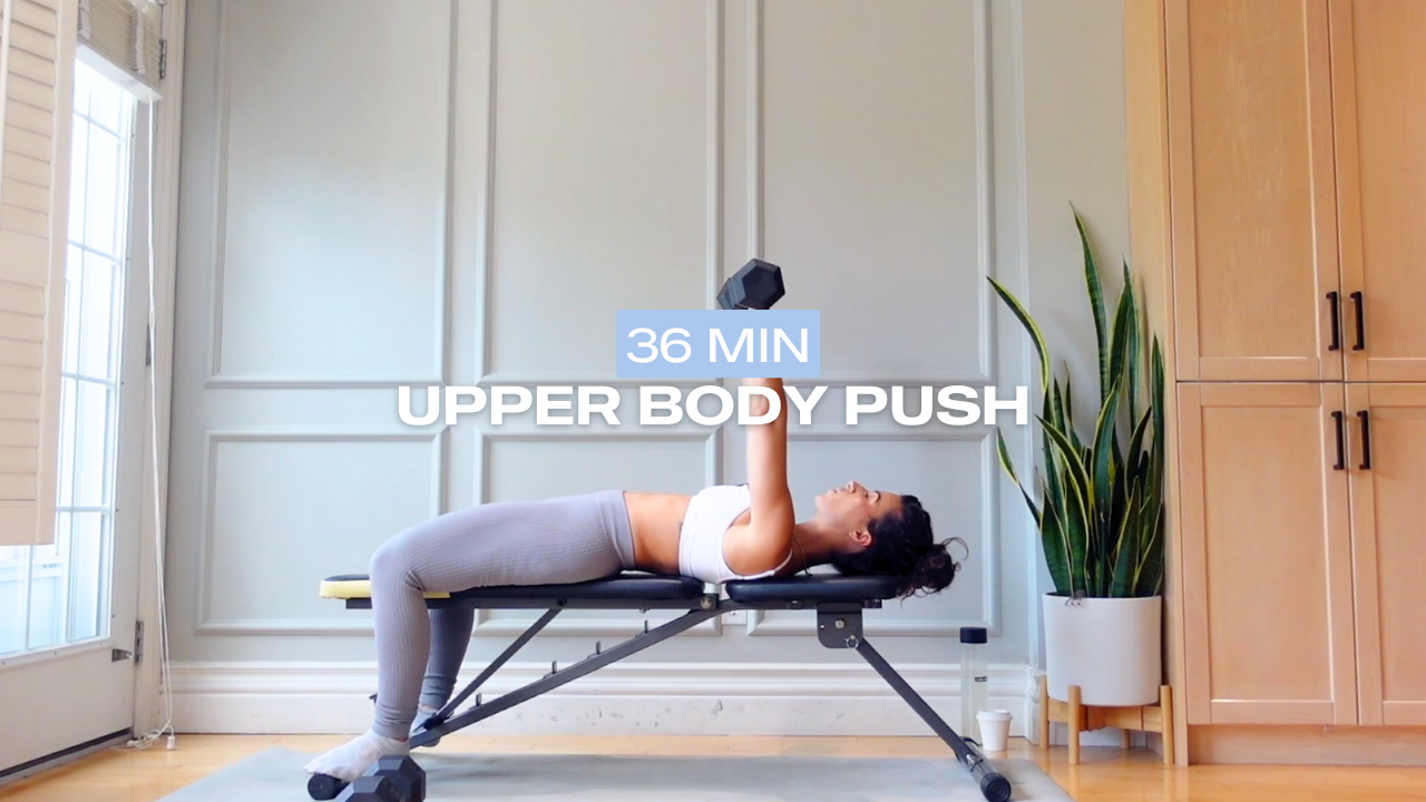 * NEW * 36 Min Upper Body Push