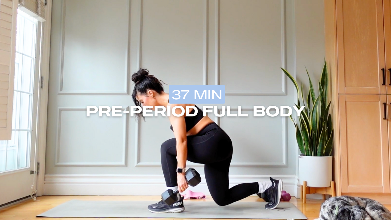 * NEW * 37 Min Pre-Period Full Body