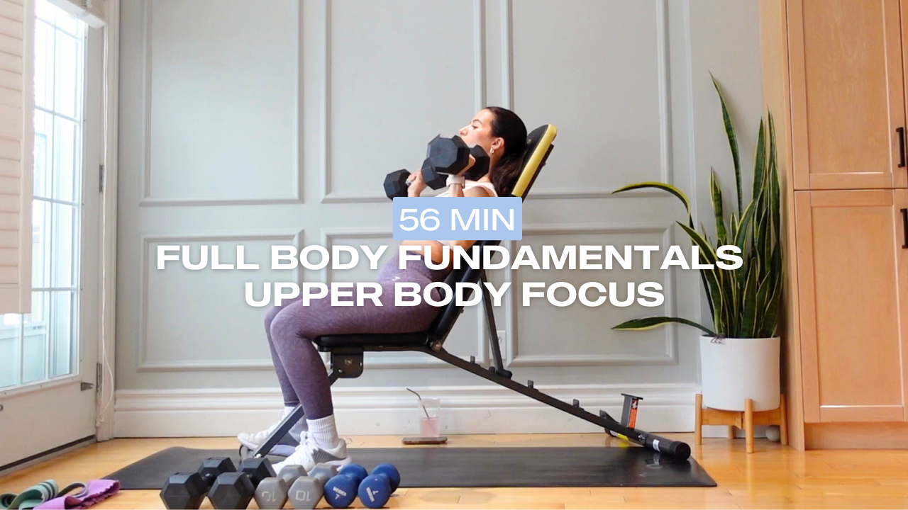 * NEW * 56 Min Full Body Fundamentals Upper Body Focus