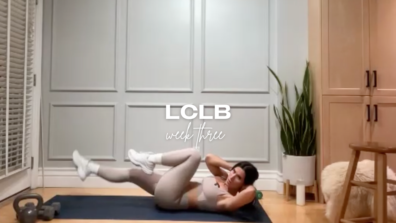 45 Min Glutes and Core // LCLB - Week Three