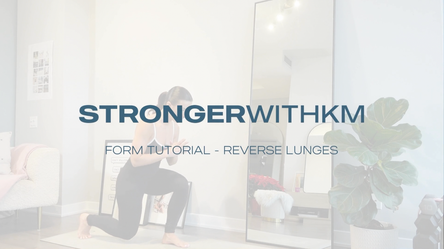 Form Tutorial: Reverse Lunge – STRONGERWITHKM